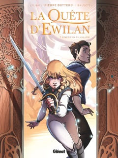 La Quête d'Ewilan - Tome 06 by Pierre Bottero, Lylian, Laurence Baldetti & Nicolas Vial