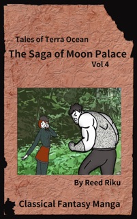 The Saga of Moon Palace Vol 4 by Reed