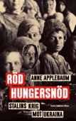 Röd hungersnöd - Anne Applebaum
