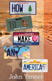 How to Make an America - John Tanner