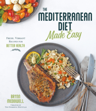 The Mediterranean Diet Made Easy - Brynn McDowell Cover Art