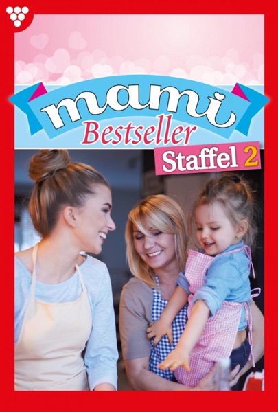 Mami Bestseller Staffel 2 – Familienroman