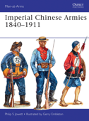 Imperial Chinese Armies 1840–1911 - Philip Jowett