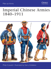 Imperial Chinese Armies 1840–1911 - Philip Jowett Cover Art