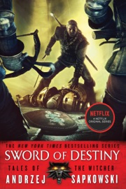 Sword of Destiny - Andrzej Sapkowski & David A French by  Andrzej Sapkowski & David A French PDF Download
