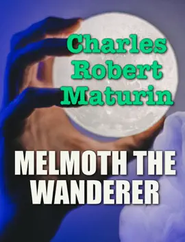 Read: MELMOTH Book THE WANDERER: A TALE
