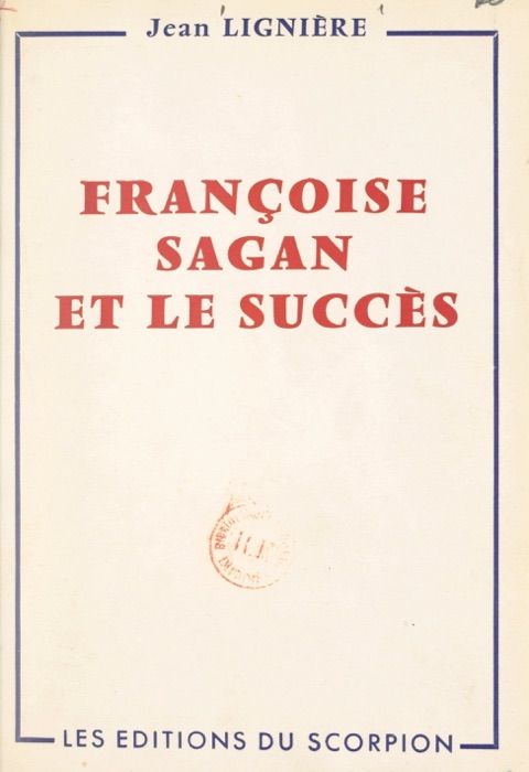 Françoise Sagan et le succès