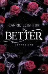 Better. Dannazione