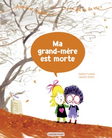 Aimée et Mehdi... au fil de la vie (Tome 3) - Ma grand-mère est morte - Sophie Furlaud