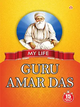 Read: Book My Life : Guru Amar Das: 15 Minute Read