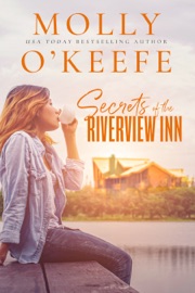 Secrets Of The Riverview Inn - Molly O'Keefe