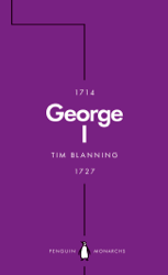 George I (Penguin Monarchs)