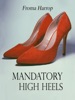 Book Mandatory High Heels