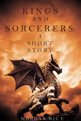 Kings and Sorcerers: A Short Story by Morgan Rice book