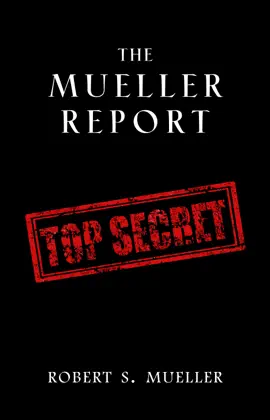 Read: The Mueller Report: Complete Book Report On The Investigation Into Russian Interference In The 2016 Presidential Election