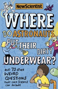 Where Do Astronauts Put Their Dirty Underwear?
