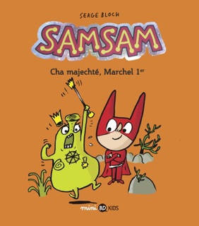 SamSam, Tome 05 by ASTRID SCARAMUS, Rémi Chaurand & Serge Bloch