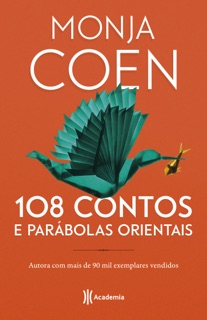 108 contos e parábolas orientais by Monja Coen