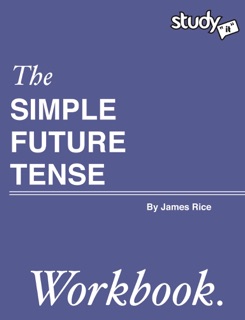 The Simple Future Tense by James Rice