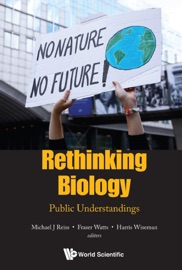 Rethinking Biology - Michael J. Reiss & Fraser Watts;Harris Wiseman