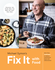 Fix It with Food - Michael Symon &amp; Douglas Trattner Cover Art