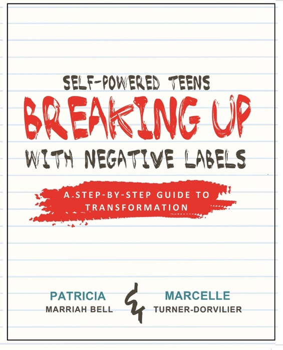 Self-Powered Teens / Breaking Up with Negative Labels