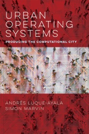 Urban Operating Systems - Andrés Luque-Ayala & Simon Marvin