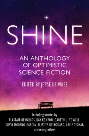 Shine - Jetse De Vries, Alastair Reynolds, Gareth L. Powell & Madeline Ashby