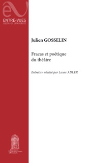 Fracas et poétique du théâtre by Julien Gosselin