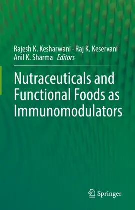 Read: Nutraceuticals Book and Functional Foods in Immunomodulators