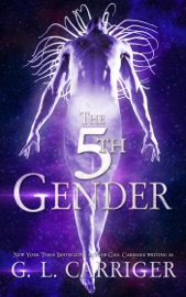 The 5th Gender: A Tinkered Stars Mystery - G. L. Carriger & Gail Carriger