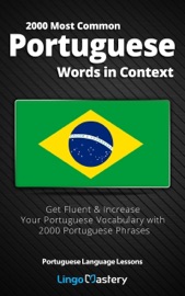 2000 Most Common Portuguese Words in Context - Lingo Mastery