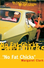 No Fat Chicks - Margaret Clark