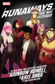 Runaways By Rainbow Rowell & Kris Anka Vol. 3 - Rainbow Rowell