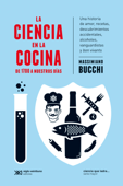 La ciencia en la cocina: De 1700 a nuestros días - Massimiano Bucchi