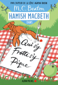 Hamish Macbeth 3 - Qui s'y frotte s'y pique - Marina Boraso & M.C. Beaton