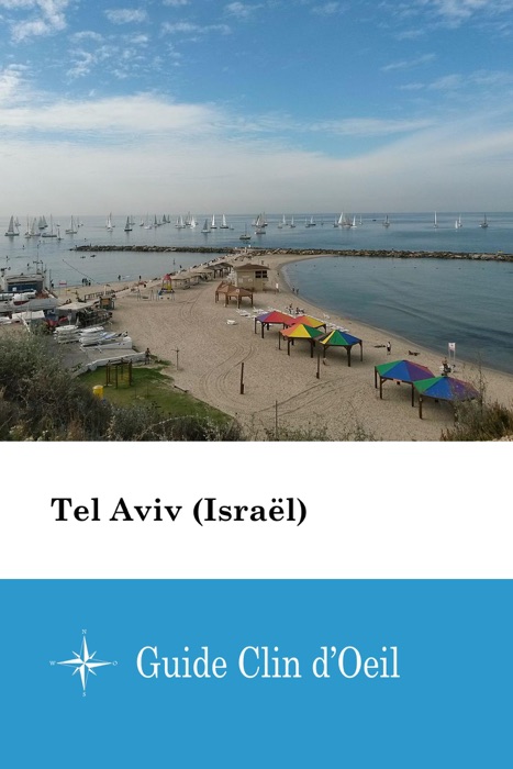 Tel Aviv (Israël) - Guide Clin d'Oeil