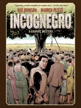 Read: Incognegro: A Graphic Mystery (New Book Edition)