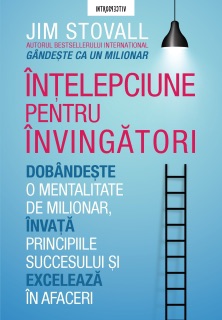 Intelepciune Pentru Invingatori by Jim Stovall