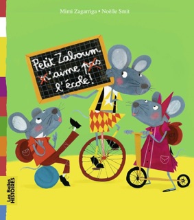 Petit Zaboum n'aime pas l'école by Mimi Zagarriga