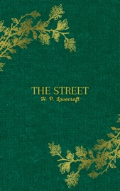 The Street - H.P. Lovecraft