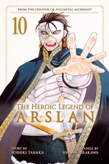 The Heroic Legend of Arslan Volume 10 by Hiromu Arakawa