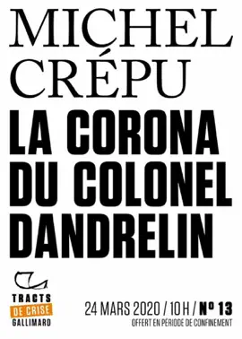 Read: Tracts de Crise (N°13) Book - La Corona du colonel Dandrelin