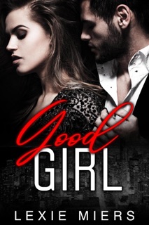 Good Girl by Lexie Miers