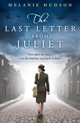 The Last Letter from Juliet by Melanie Hudson book