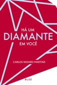 Há um diamante em você - Carlos Wizard Martins