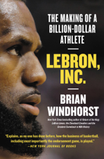 LeBron, Inc. - Brian Windhorst Cover Art