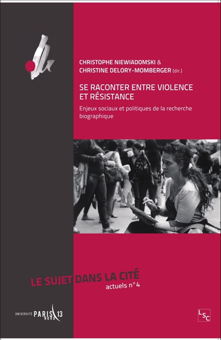 Se raconter entre violence et résistance