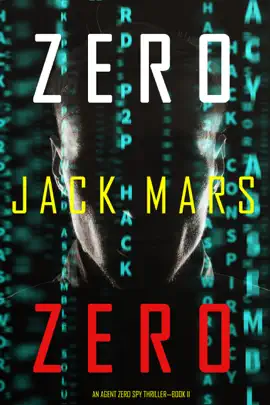 Zero Zero (An Agent Zero Spy Thriller—Book #11)