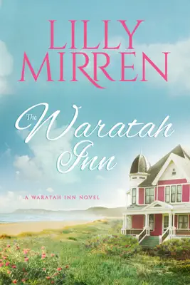 The Waratah Inn by Lilly Mirren book